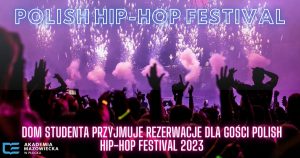 Grafika mówiąca o możliwośći rezerwacji miejsc noclegowych w Domu Studenta w związku z Polish Hip Hop Festival
